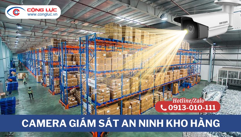 thi công lắp đặt hệ thống camera giám sát kho hàng