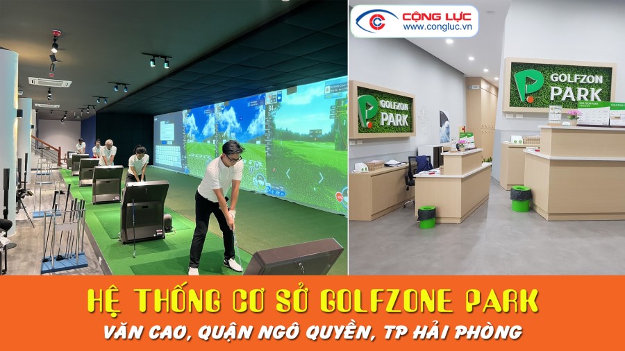 hệ thống cơ sở Golfzone Park tại văn cao ngô quyền hải phòng