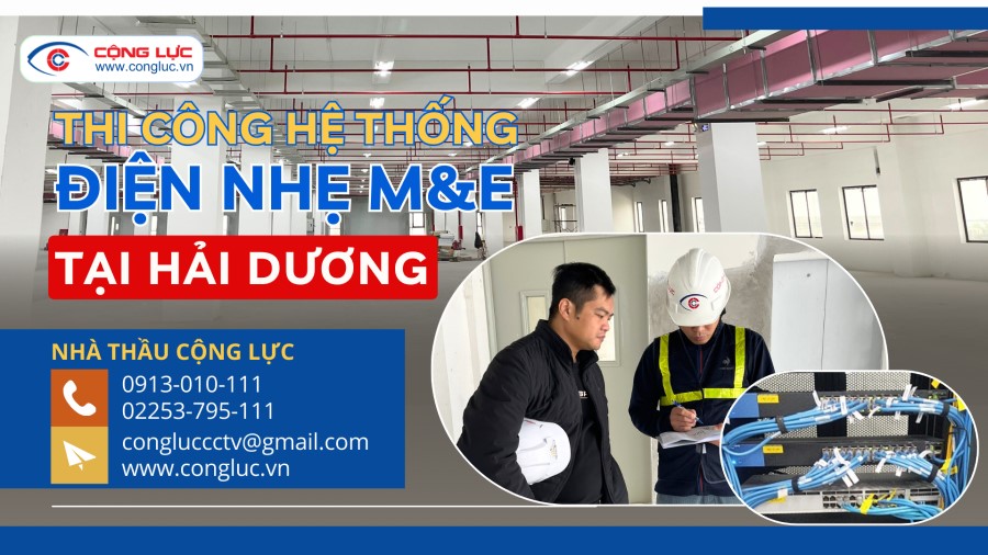 cộng lực nhà thầu thi công lắp đặt hệ thống điện nhẹ chuyên nghiệp tại hải dương