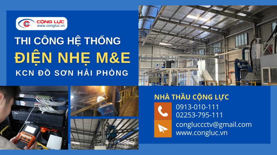 cộng lực nhà thầu thi công lắp đặt hệ thống điện nhẹ chuyên nghiệp tại KCN ĐỒ SƠN HẢI PHÒNG