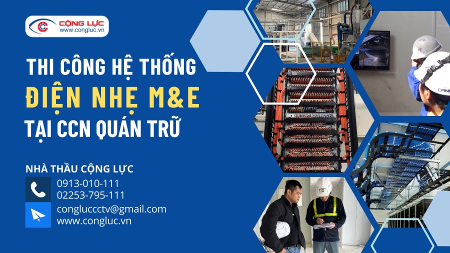 cộng lực nhà thầu thi công lắp đặt hệ thống điện nhẹ chuyên nghiệp tại CCN QUÁN TRỮ KIẾN AN