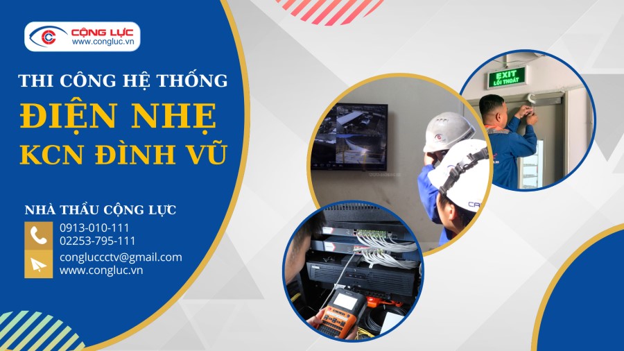 cộng lực nhà thầu thi công lắp đặt hệ thống điện nhẹ chuyên nghiệp tại kcn đình vũ hải phòng