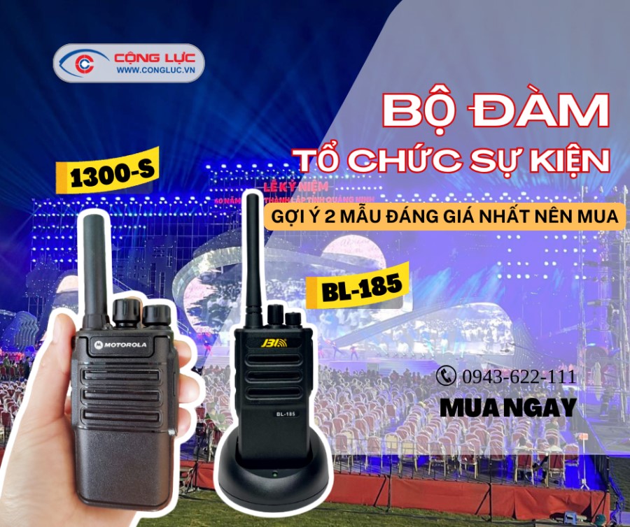 Gợi ý 2 máy bộ đàm tổ chức sự kiện đáng mua nhất 2025