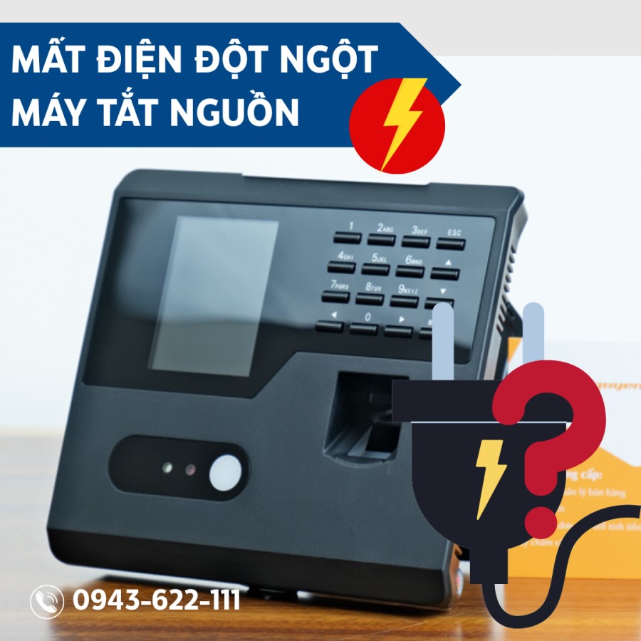 máy chấm công mất điện đột ngột, máy tắt nguồn. Cách khắc phục