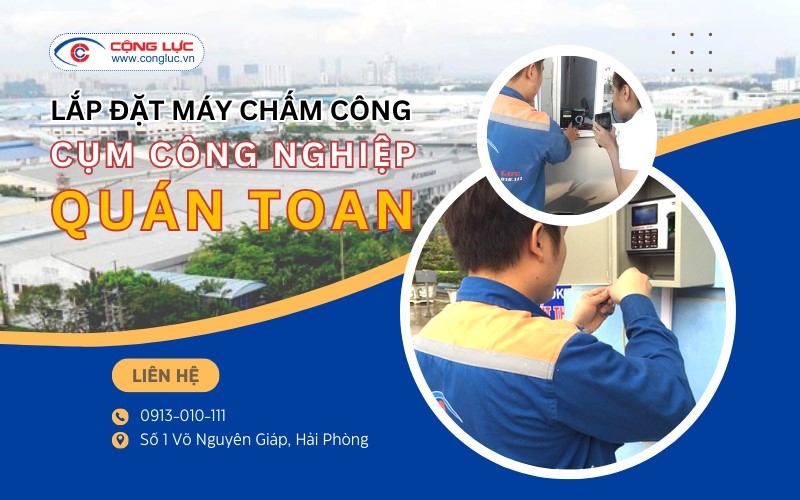 Lắp máy chấm công tại cụm công nghiệp Quán Toan hải phòng