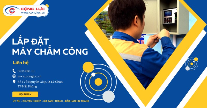 Cộng Lực lắp đặt máy chấm công chuyên nghiệp số 1 Hải Phòng