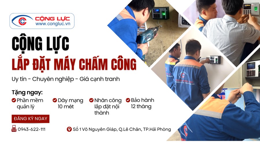 Công ty Cộng Lực cung cấp lắp máy chấm công uy tín và chuyên nghiệp tại Hải Phòng