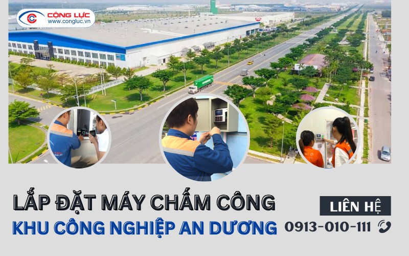 Lắp máy chấm công khu công nghiệp An Dương hải phòng
