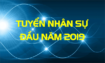 Tuyển Dụng Nhân Sự Đầu Năm 2019