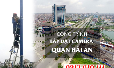 Các Công Trình Lắp Đặt Camera Ở Quận Hải An