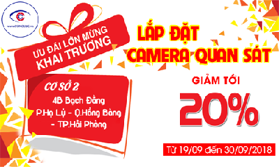 Mừng Khai Trương Cơ Sở 2 Camera Cộng Lực - Khuyến Mại 10-20% Dịch Vụ Lắp Đặt Camera