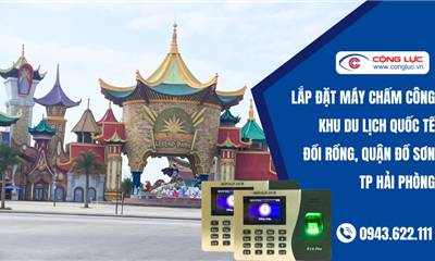 Thi Công Lắp Hệ Thống Máy Chấm Công Tại Đồi Rồng Đồ Sơn Giá Tốt Nhất