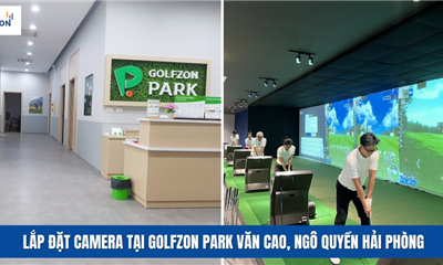 Lắp Đặt Camera Quan Sát Tại Golfzon Park Văn Cao, Ngô Quyền,Hải Phòng