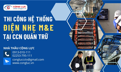 Nhà Thầu Thi Công Hệ Thống Điện Nhẹ M&E Tại CCN Quán Trữ Kiến An