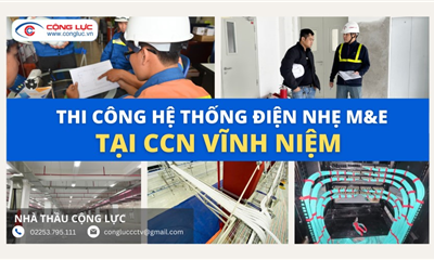 Nhà Thầu Thi Công Hệ Thống Điện Nhẹ M&E Tại CCN Vĩnh Niệm Lê Chân