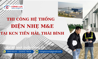 Nhà Thầu Triển Khai Thi Công Hệ Thống Điện Nhẹ Tại KCN Tiền Hải Thái Bình