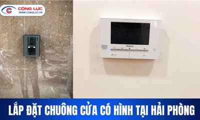 Lắp đặt chuông cửa màn hình chính hãng tại Hải Phòng