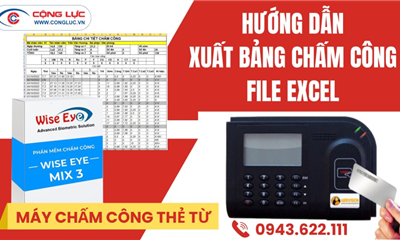 Hướng Dẫn Cách Xuất Bảng Chấm Công Ra File Excel Từ Máy Chấm Công Thẻ Từ