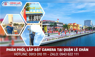 Lắp đặt camera quan sát tại quận Lê Chân giá siêu rẻ