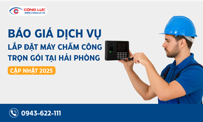 BÁO GIÁ DỊCH VỤ LẮP ĐẶT MÁY CHẤM CÔNG TRỌN GÓI TẠI HẢI PHÒNG (CẬP NHẬT 2025)