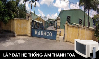Lắp hệ thống âm thanh nhà xưởng tại Kiến An Hải Phòng - Công ty Ắc quy Habaco