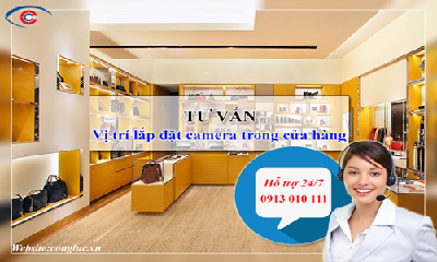 Cửa hàng, shop thời trang cần lắp đặt mấy mắt camera quan sát?