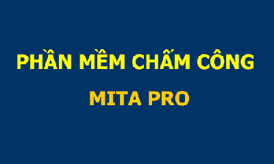 Phần mềm chấm công Mita Pro