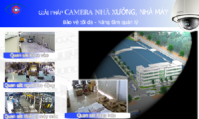 Giải pháp lắp đặt camera quan sát an ninh cho nhà xưởng, nhà máy