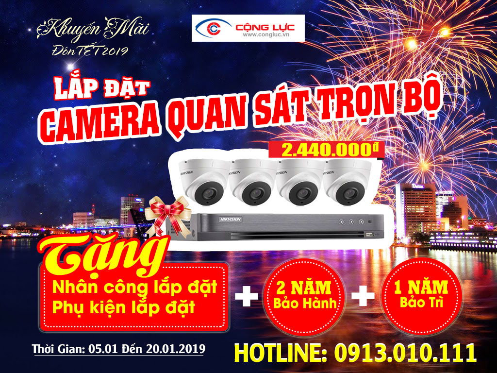 Khuyến mãi tết 2019 lắp camera trọn bộ tặng nhân công lắp đặt
