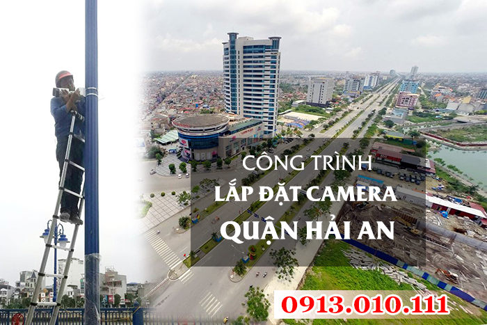 công trình lắp đặt camera tại quận hải an hải phòng