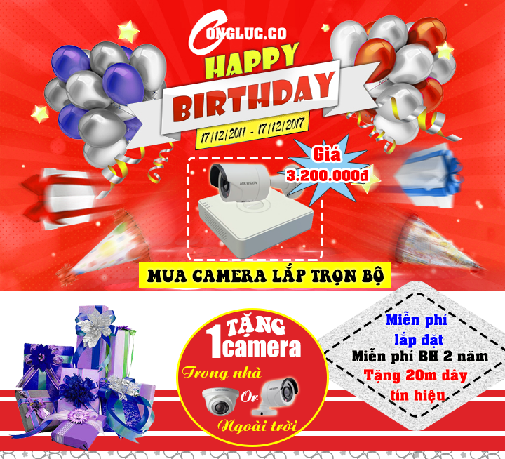 Mua camera lắp trọn bộ tặng 1 camera quan sát mừng sinh nhật Cộng Lực 6 tuổi